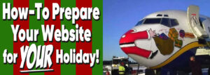 How to Prepare Your Website for YOUR Holiday - The Clever Robot Inc.